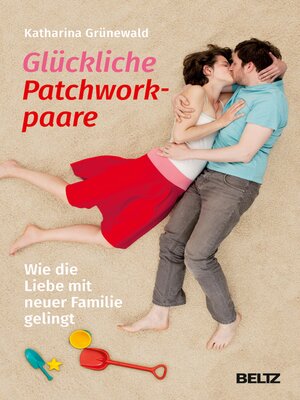 cover image of Glückliche Patchworkpaare